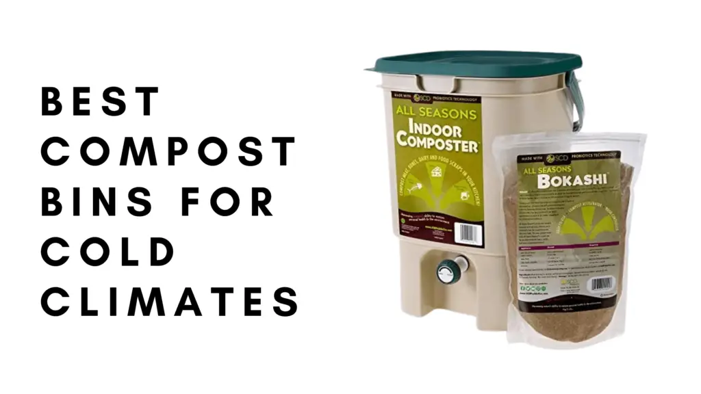 4 Best Compost Bins For Cold Climates
