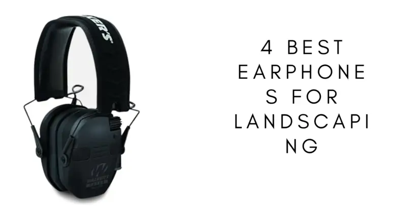 4 Best Landscaping Ear Protection Earphones