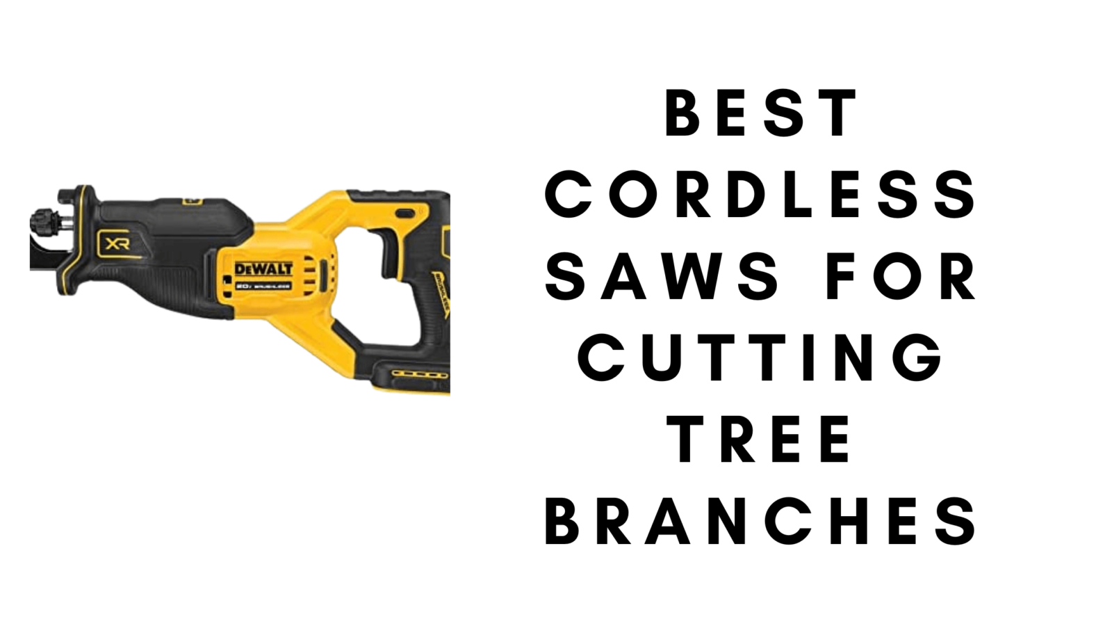 Best Cordless Saws For Cutting Tree Branches gardener Learn