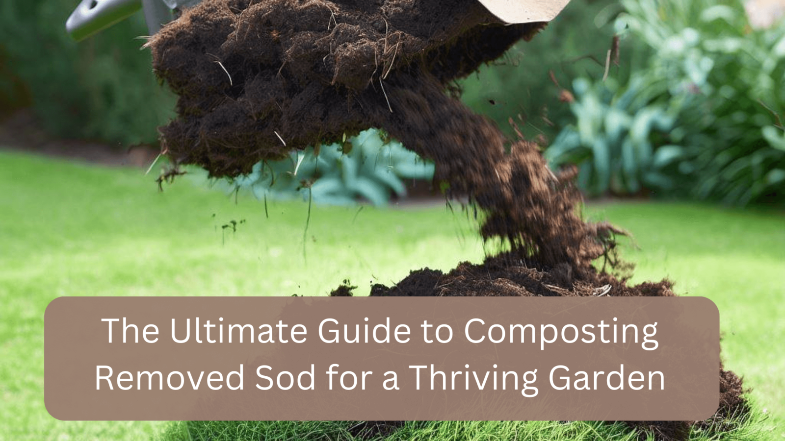 The Ultimate Guide to Composting Removed Sod for a Thriving Garden gardener Learn